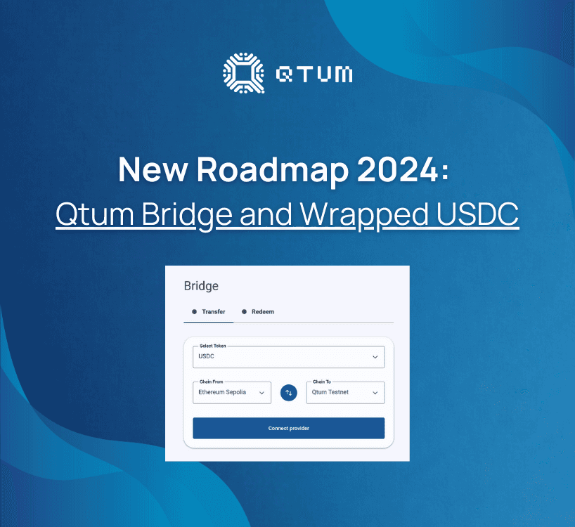 New Roadmap 2024: Qtum Bridge and wrapped USDC